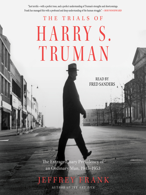 Title details for The Trials of Harry S. Truman by Jeffrey Frank - Available